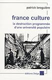 FRANCE CULTURE LA DESTRUCTION PROGRAMMEE D'UNE UNIVERSITE POPULAI by 