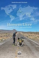 Homem Livre: Ao redor do mundo sobre uma bicicleta
