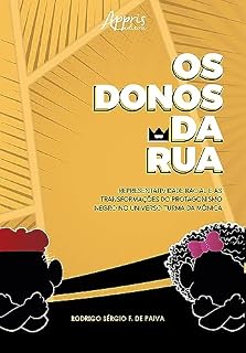 Livro Os Donos da Rua: Representatividade Racial e as Transformações do Protagonismo Negro no Universo Turma da Mônica - Finalista Prêmio Jabuti Acadêmico 2024