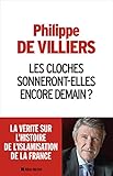Image de Les cloches sonneront-elles encore demain ? La verite sur l'histoire de l'islamisation de la France (French Edition)