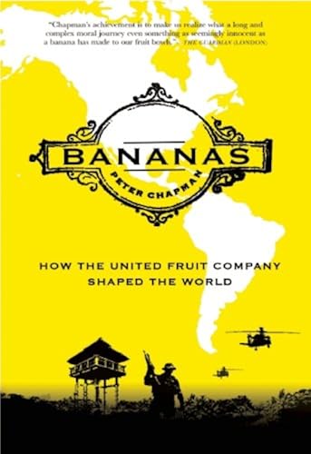 Download Bananas: How the United Fruit Company Shaped the World PDF