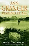 Front cover for the book Risking It All by Ann Granger