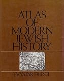 Atlas of Modern Jewish History, Friesel, Evyatar, 0195053931