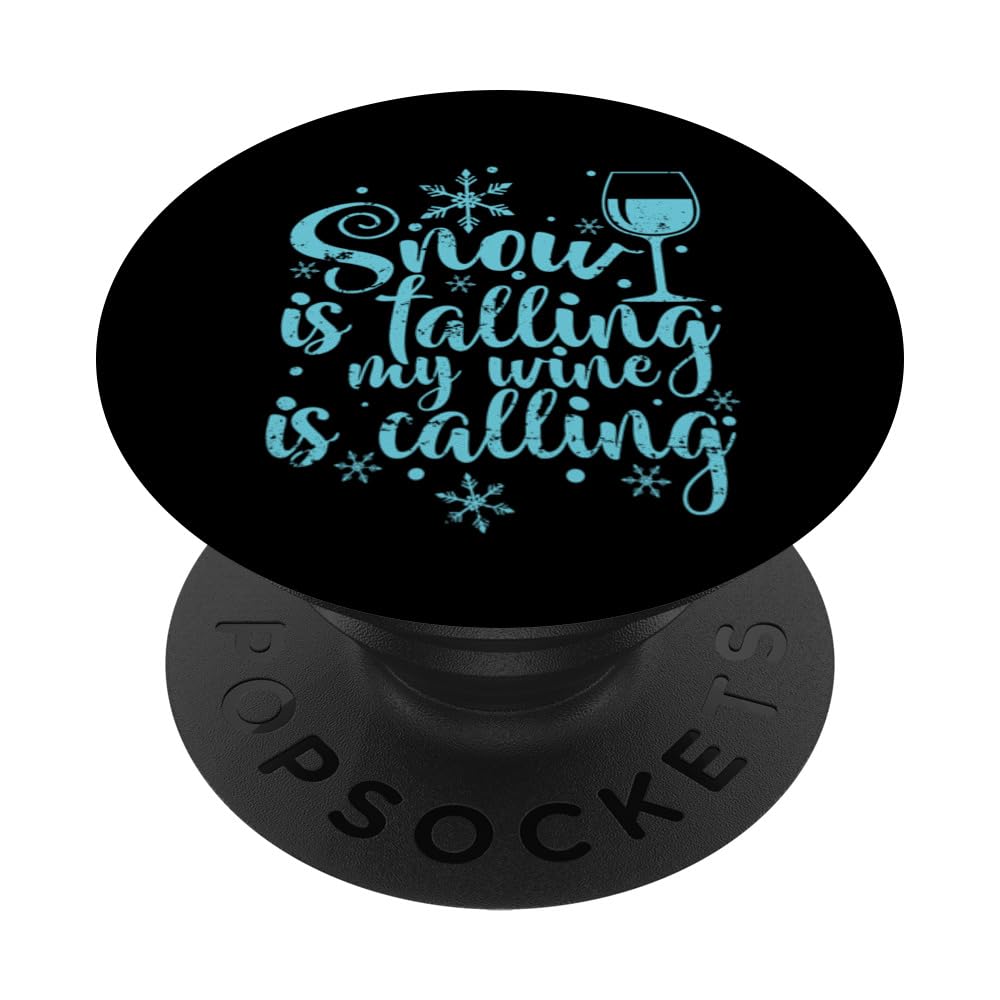 Snow is falling my Wine is calling Winter PopSockets Swappable PopGrip