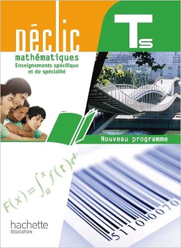 Declic Maths Tle S Specifique Et Specialite Livre Eleve Format Compact Edition 2012 French Edition Talamoni Claude Brun Vincent Beltramone Jean Paul Labrosse Jean Truchan Alain Sidokpohou Olivier Merdy Claudine 9782011355782