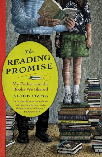 The Reading Promise: My Father and the Books We Shared by [Ozma, Alice]