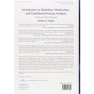 Introduction to Mediation, Moderation, and Conditional Process Analysis: A Regression-Based Approach (Methodology in the Social Sciences)