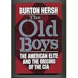The Old Boys: The American Elite and the Origins of the CIA