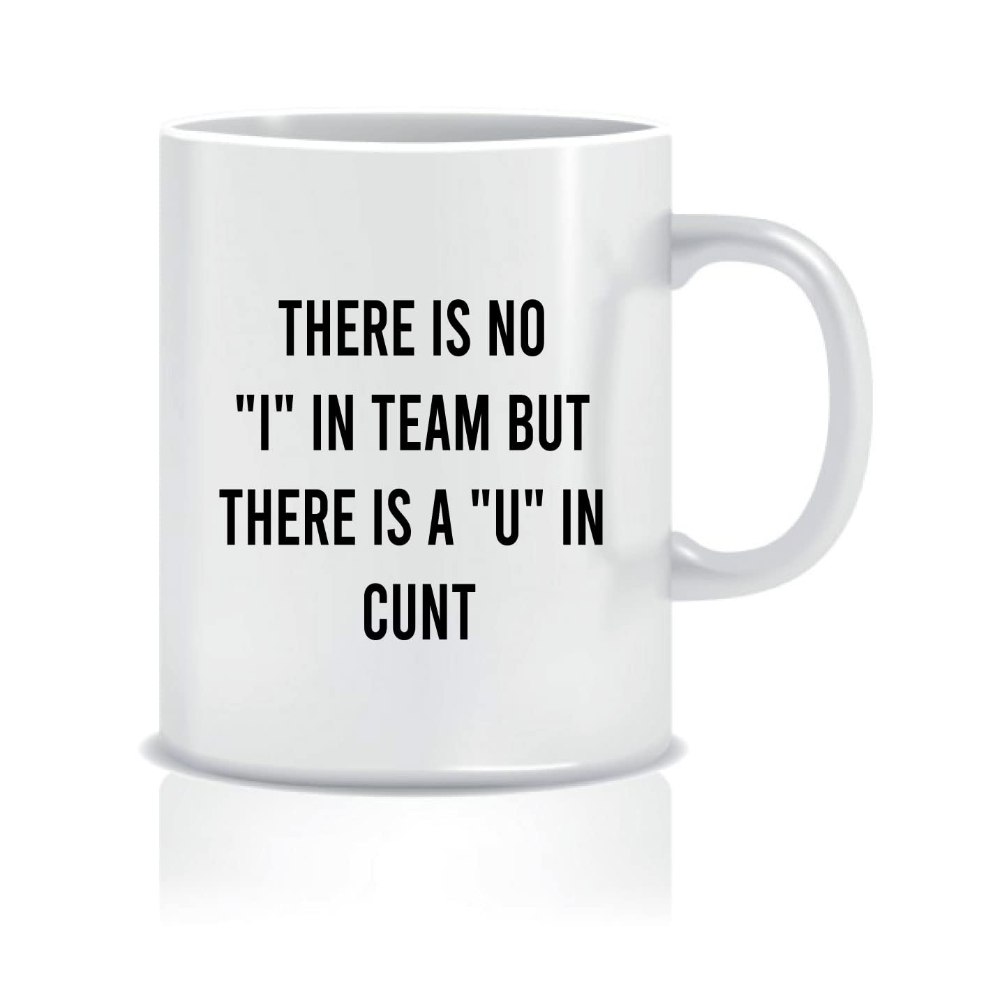 Wanky Candles There is no I in Team but There is a U in cunt Rude Offensive Mug CMUG135