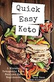 Quick Easy Keto: 5-Minute Ketogenic Diet Recipes for Beginners Quick Easy Keto: 5-Minute Ketogenic Diet Recipes for Beginners