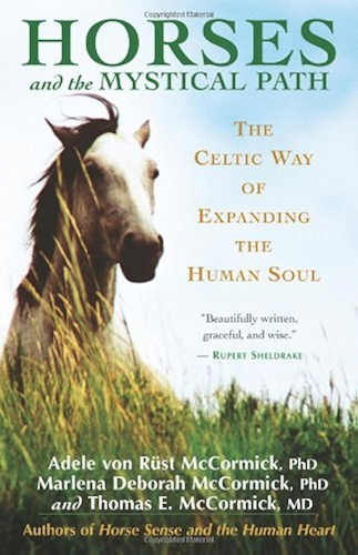 Download Horses and the Mystical Path: The Celtic Way of Expanding the Human Soul (English Edition) PDF