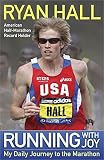 Running with Joy: My Daily Journey to the Marathon by 