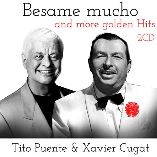 Xavier Cugat - Besame Mucho & More Golden Hits - Zortam Music