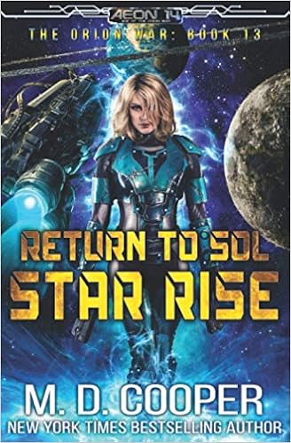 Amazon Com Return To Sol Star Rise Aeon 14 The Orion War 9781643650609 Cooper M D Books