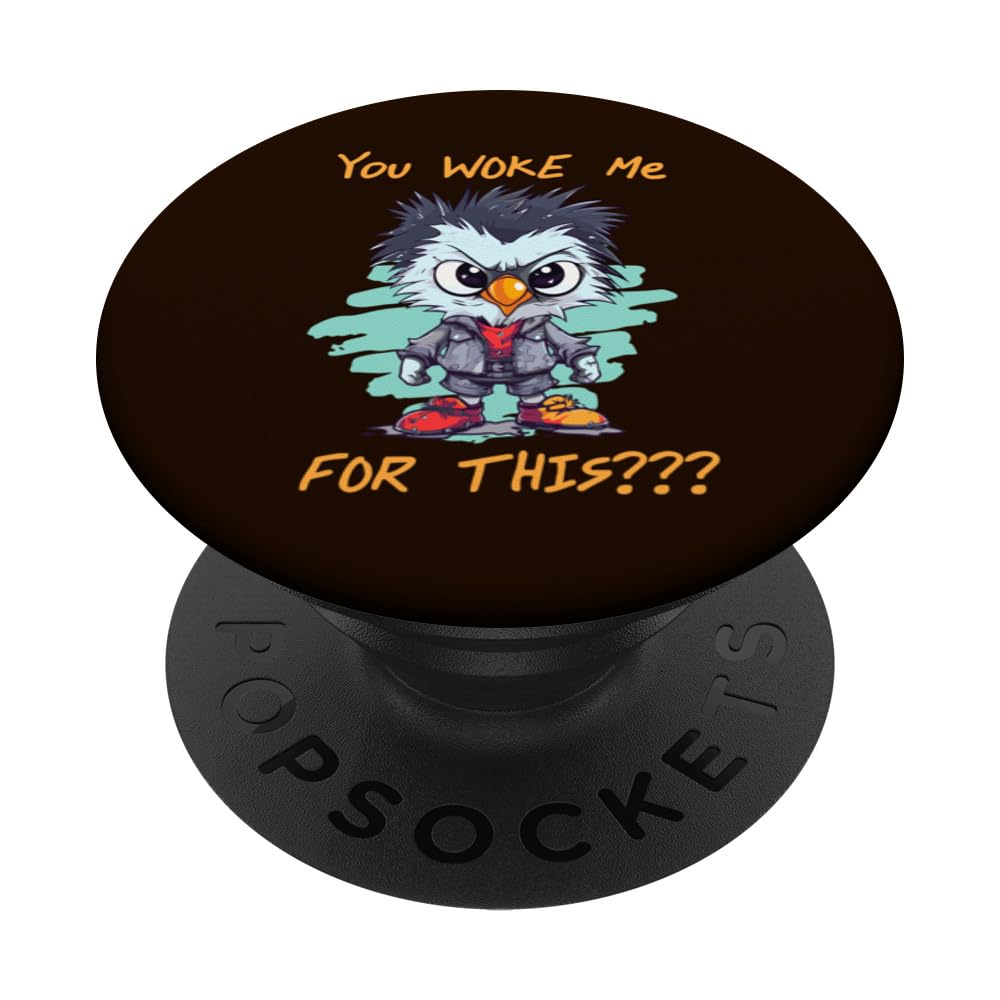 You woke me for this, angry chicken, crabby bird PopSockets Swappable PopGrip