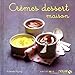 Crèmes dessert maison - Variations gourmandes (French Edition) by 