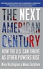 The Next American Century: How the U.S. Can Thrive as Other Powers Rise