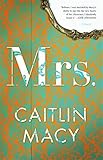 Mrs.: A Novel
