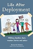 Book cover for Life After Deployment: Military families share reunion stories and advice