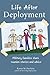 Book cover for Life After Deployment: Military families share reunion stories and advice