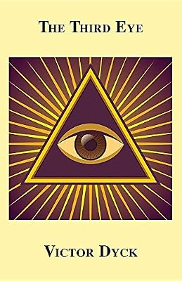 The Third Eye: Poetry of Victor Dyck