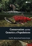 Conservation and the Genetics of Populations