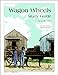 Wagon Wheels Study Guide