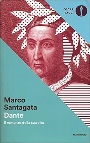 Marco Santagata - Dante. Il romanzo della sua vita (2012)