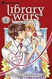 Library Wars: Love & War, Vol. 8