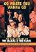 Go Where You Wanna Go: The Oral History of The Mamas and The Papas by Matthew Greenwald