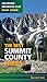 The Best Summit County Hikes (Colorado Mountain Club Pack Guide) by 