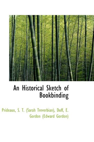 An Historical Sketch of Bookbinding