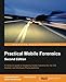 Practical Mobile Forensics - Second Edition by 