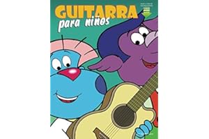 Guitarra para niños: Primeros pasos para aprender a tocar la guitarra con audio y vídeo (Spanish Edition)