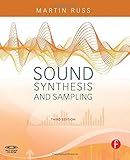 Sound Synthesis and Sampling, Third Edition (Music Technology) by 
