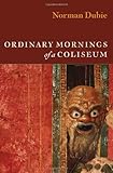 Ordinary Mornings of a Coliseum