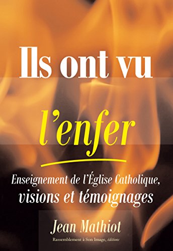 Ils ont vu l'enfer by Jean Mathiot