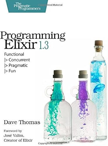 Download Programming Elixir 1.3: Functional : Functional |> Concurrent |> Pragmatic |> Fun PDF