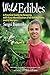 Wild Edibles: A Practical Guide to Foraging, with Easy Identification of 60 Edible Plants and 67 Rec by Sergei Boutenko