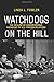Watchdogs on the Hill: The Decline of Congressional Oversight of U.S. Foreign Relations