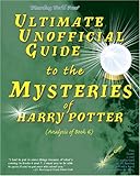 UNOFICIAL GUIDE TO HARRY POTTER BK 6