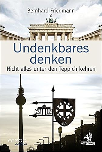 Undenkbares Denken Nicht Alles Unter Den Teppich Kehren Bernhard
