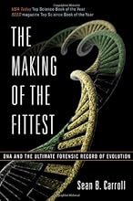 The Making of the Fittest: DNA and the Ultimate Forensic Record of Evolution