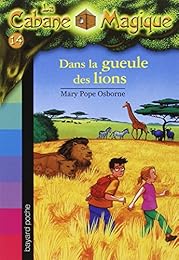 La Cabane Magique, Tome 14 : Dans la gueule des lions