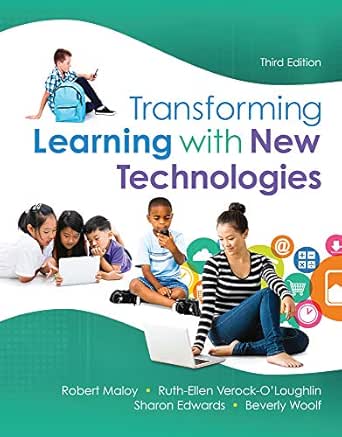  Transforming Learning With New Technologies 2 Downloads What S New In Curriculum Instruction Ebook Maloy Robert W Verock Ruth Ellen A Edwards Sharon A Woolf Beverly P Books