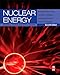 Nuclear Energy: An Introduction to the Concepts, Systems, and Applications of Nuclear Processes
