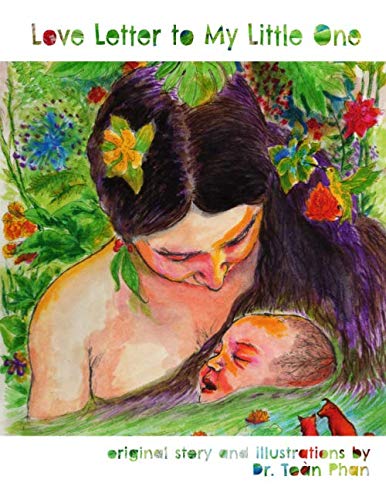 Love Letter to My Little One by Dr Toan Phan