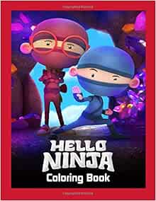 Amazon.com: Hello Ninja Coloring Book: 9798650506522: Nguyen, Tina: Books