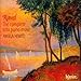 Ravel: Works for Solo Piano - Complete