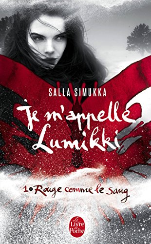 Rouge comme le sang (Je m'appelle Lumikki, Tome 1) (French Edition)